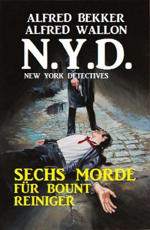 [N.Y.D. 01] • Sechs Morde für Bount Reiniger